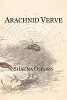 Shauna Osborn - Arachnid Verve, Häftad. Tillgänglighet: Lägg i varukorg