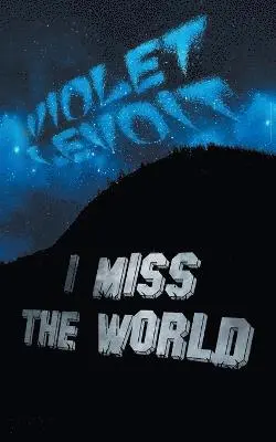 Violet Levoit - I Miss The World, Häftad. Tillgänglighet: Lägg i varukorg