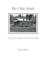 Rick McAllister - The Olde South: A Photo Journey Along the Back Roads of the South, Häftad. Tillgänglighet: Lägg i varukorg