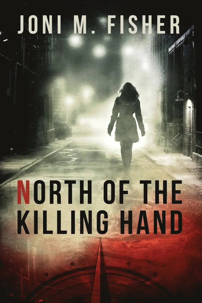 Joni M Fisher - North of the Killing Hand, Häftad. Tillgänglighet: Lägg i varukorg