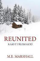 M. E. Marshall - ReUnited A Gift From God, Häftad