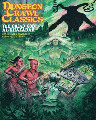 Daniel J. Bishop - Dungeon Crawl Classics #90: The Dread God of Al-Khazadar, Häftad. Tillgänglighet: Lägg i varukorg