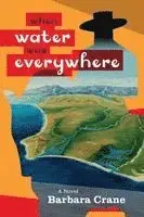 Barbara Crane - When Water Was Everywhere, Häftad. Tillgänglighet: Lägg i varukorg