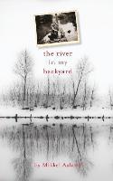 Mikkel Aaland - River in My Backyard, Inbunden. Tillgänglighet: Lägg i varukorg