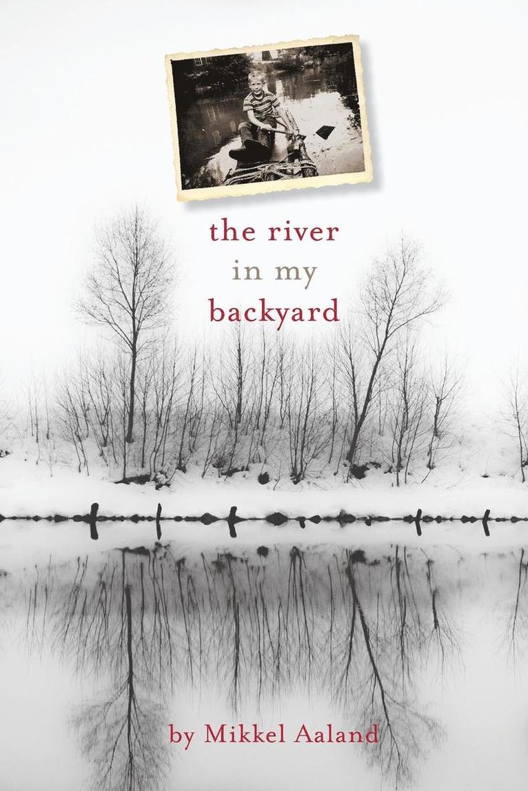 Mikkel Aaland - River in My Backyard, Häftad. Tillgänglighet: Lägg i varukorg