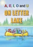 Linda Lee Ward - A, E, I, O and U On Letter Lake, Häftad. Tillgänglighet: Lägg i varukorg