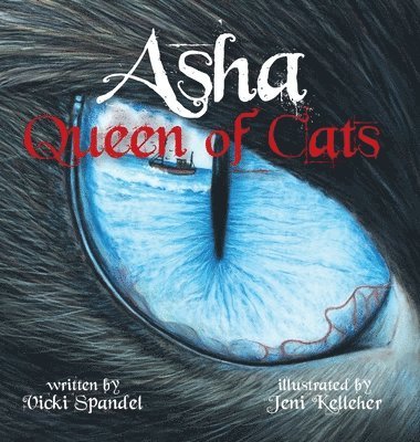 Vicki Spandel - Asha, Queen of Cats, Inbunden. Tillgänglighet: Lägg i varukorg