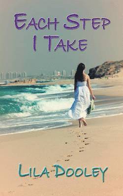 Each Step I Take