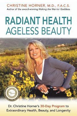 Christine Horner - Radiant Health Ageless Beauty, Häftad. Tillgänglighet: Lägg i varukorg
