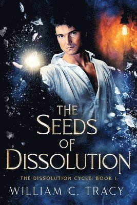 William C Tracy - Seeds of Dissolution, Häftad. Tillgänglighet: Lägg i varukorg