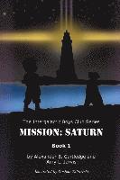 Alexander B. Cartledge, Amy L. Jarvis - Intergalactic Boys Club: Mission Saturn, Häftad