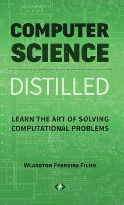 Wladston Ferreira Filho, Raimondo Pictet - Computer Science Distilled, Inbunden. Tillgänglighet: Lägg i varukorg