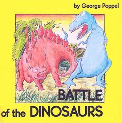 George Poppel - Battle of the Dinosaurs, Häftad