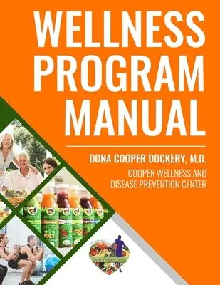 Dona Cooper-Dockery - Wellness Program Manual: For Cooper Wellness & Disease Prevention Center, Häftad. Tillgänglighet: Lägg i varukorg