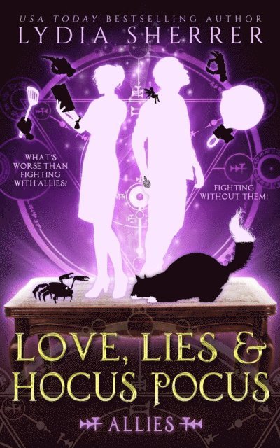 Lydia Sherrer - Love, Lies, and Hocus Pocus Allies, E-bok