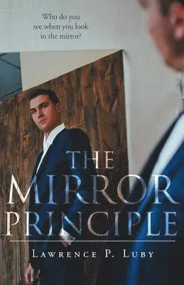 Lawrence P Luby - Mirror Principle, Häftad. Tillgänglighet: Lägg i varukorg