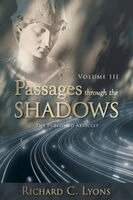 Richard C Lyons - Passages Through The Shadows, Volume III, 2nd Edition, Häftad. Tillgänglighet: Lägg i varukorg