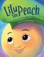 Lisa Marie Falbo - Lilu the Peach, Inbunden