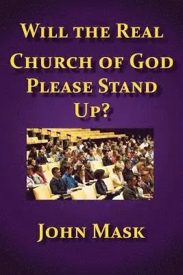 John Mask - Will The Real Church of God Stand Up?, Häftad. Tillgänglighet: Lägg i varukorg