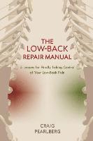 Craig Pearlberg, Sara Zibrat - Low-Back Repair Manual, Häftad. Tillgänglighet: Lägg i varukorg