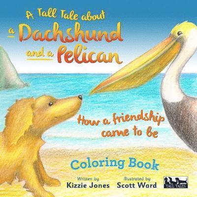 Kizzie Jones - Tall Tale About a Dachshund and a Pelican, Häftad