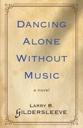 Dancing Alone Without Music