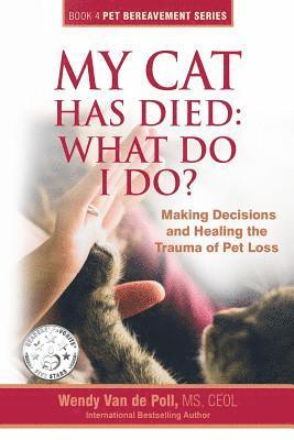 Wendy Van De Poll - My Cat Has Died, Häftad. Tillgänglighet: Lägg i varukorg