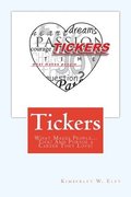 Tickers: What Makes People...Tick! And Pursue a Career They Love!