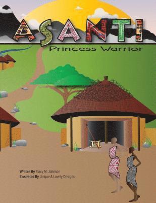 Stacy M. Johnson - Asanti Princess Warrior, Häftad. Tillgänglighet: Lägg i varukorg