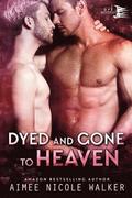 Dyed and Gone to Heaven (Curl Up and Dye Mysteries, #3)