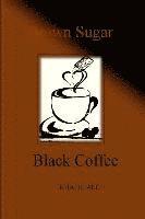 Khalil Ali - Brown Sugar, Black Coffee, Häftad