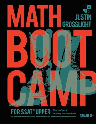 Justin Grosslight - Math Boot Camp for the SSAT Upper, Häftad. Tillgänglighet: Lägg i varukorg