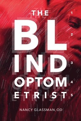 Nancy Glassman - The Blind Optometrist, Häftad. Tillgänglighet: Lägg i varukorg