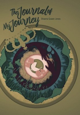 Shaena Queen Jones - Journal Of My Journey, Häftad