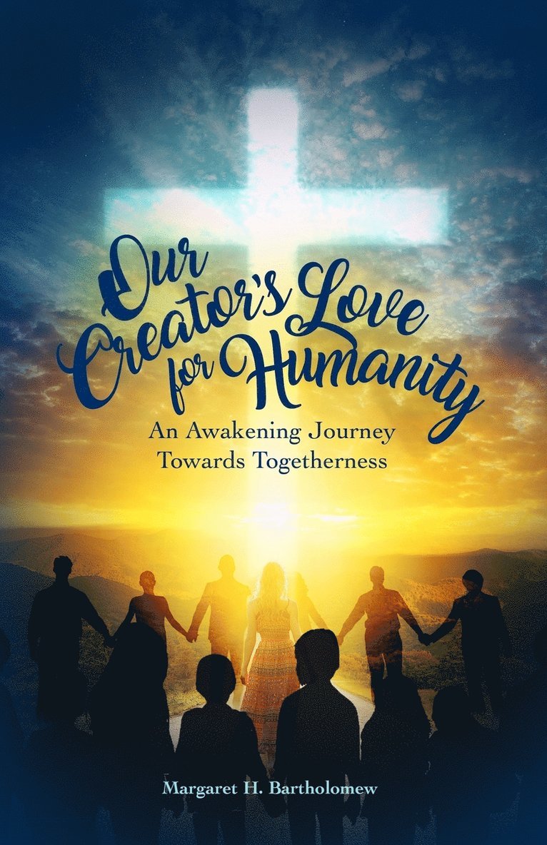 Margaret H Bartholomew - Our Creator's Love for Humanity, Häftad