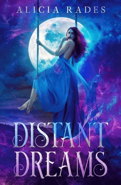 Alicia Rades - Distant Dreams, E-bok