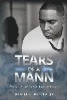 Daniel E Bethea Jr - Tears of a Mann, Häftad. Tillgänglighet: Lägg i varukorg