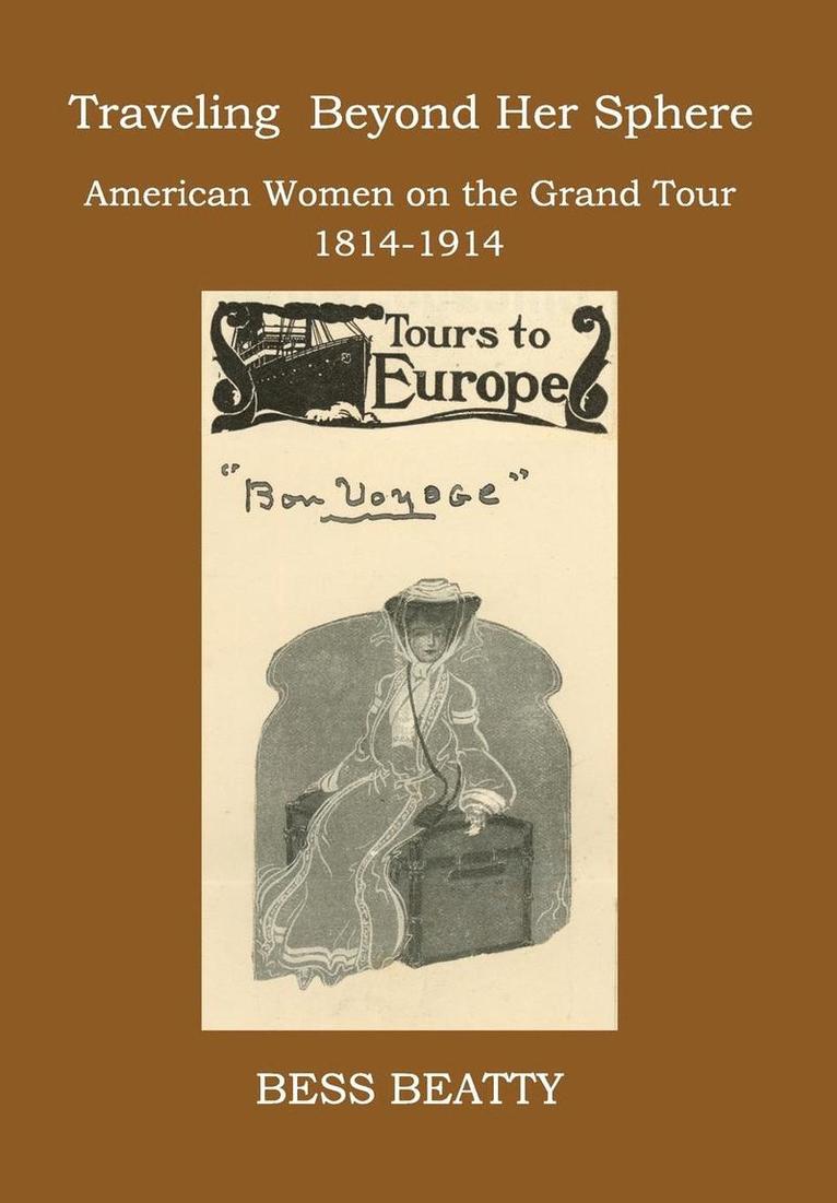 Bess Beatty - Traveling Beyond Her Sphere, Inbunden
