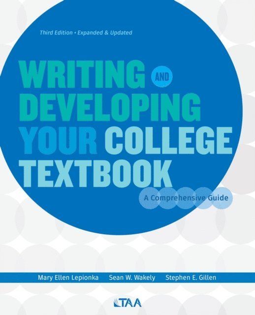 Gillen E. Stephen, Sean Wakely, Mary Ellen Lepionka - Writing and Developing Your College Textbook, E-bok. Tillgänglighet: Lägg i varukorg