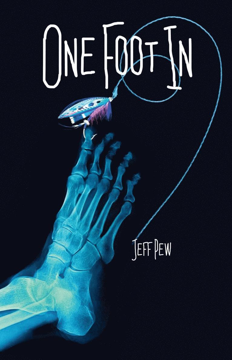 Jeff Pew - One Foot In, Häftad