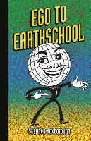 Stephen Roxborough - Ego To Earthschool, Häftad