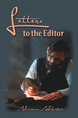 Adrianne Asheburton - Letters to the Editor, Häftad