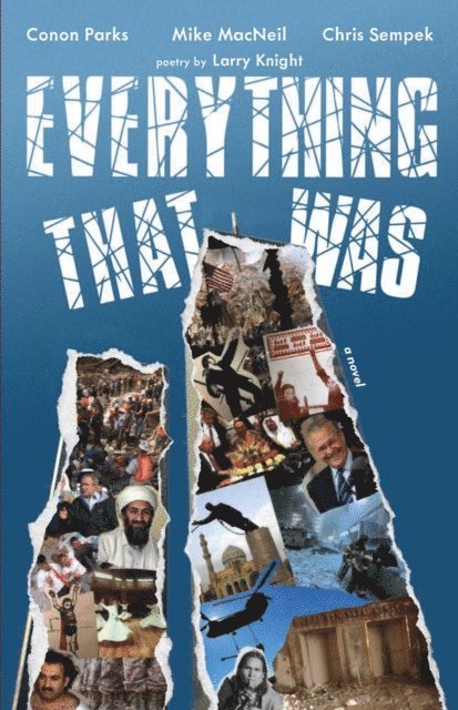 Mike MacNeil, Chris Sempek, Conon Parks - Everything That Was, E-bok
