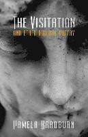 Pamela G. Bradburn - The Visitation and Other Biblical Poetry, Häftad