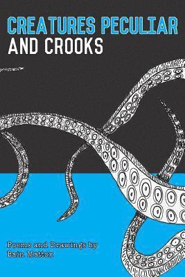 Bain Mattox - Creatures Peculiar and Crooks, Häftad. Tillgänglighet: Lägg i varukorg