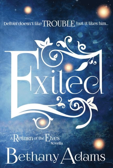 Bethany Adams - Exiled, E-bok