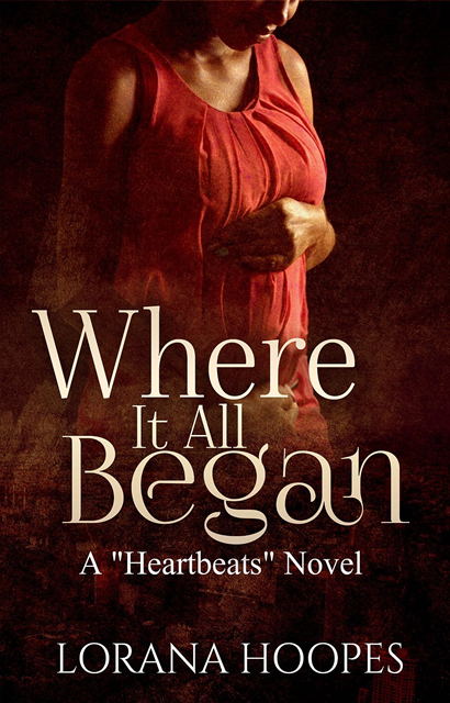 Lorana L Hoopes - Where It All Began, E-bok