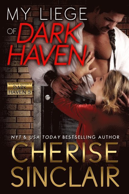 Cherise Sinclair - My Liege of Dark Haven, E-bok
