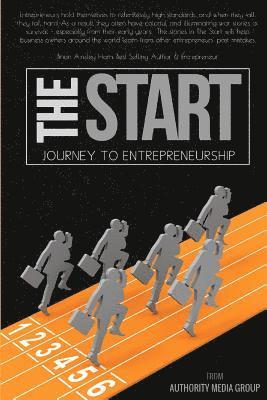 Authority Media Group - The Start: Journey to Entrepreneurship, Häftad
