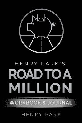 Henry Park, Robert Miller - Henry Park's Road to a Million, Häftad. Tillgänglighet: Lägg i varukorg